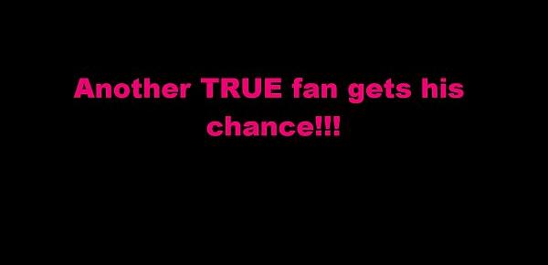  Another TRUE fan gets his chance!